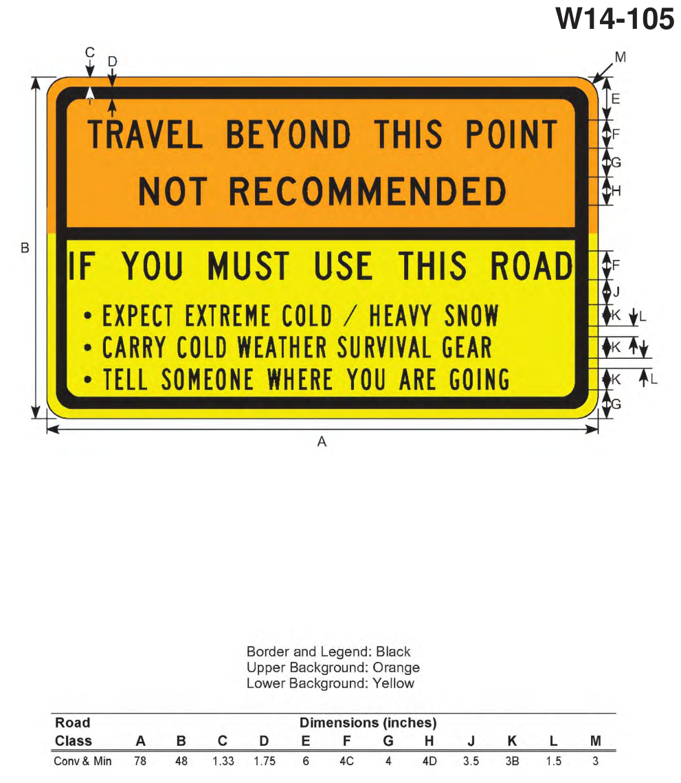 W14-105: TRAVEL BEYOND THIS POINT NOT RECOMMENDED (design sheet)