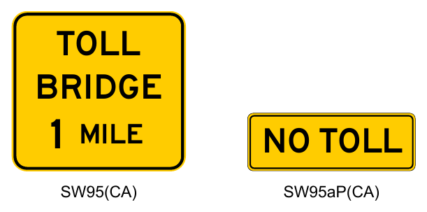 Figure 2F-102(CA). California Example of Warning Sign and Plaque for Toll Crossings