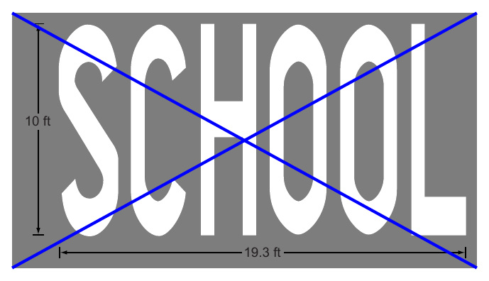 Figure 7C-1. Two-Lane Pavement Marking of “SCHOOL”