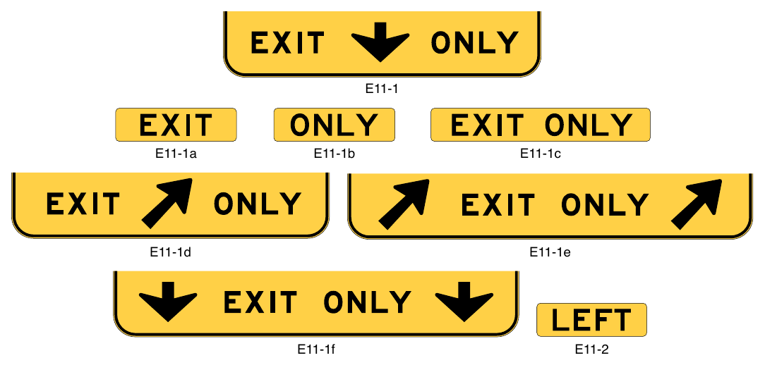 Figure 2E-17. EXIT ONLY and LEFT Sign Panels