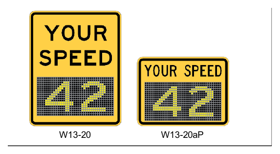 Figure 2C-4. Vehicle Speed Feedback Sign and Plaque