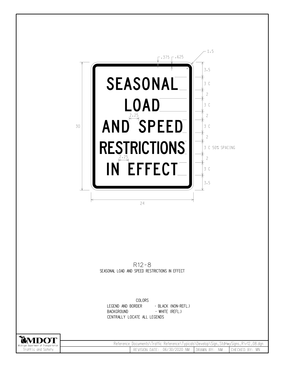 R12-8: SEASONAL LOAD AND SPEED RESTRICTIONS IN EFFECT (design sheet)