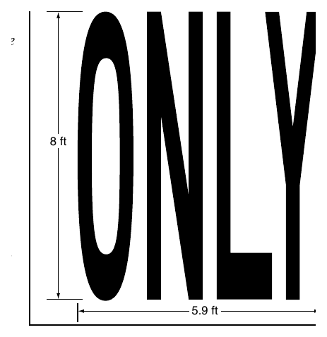 Figure 3B-17. Example of Elongated Letters for Word Pavement Markings