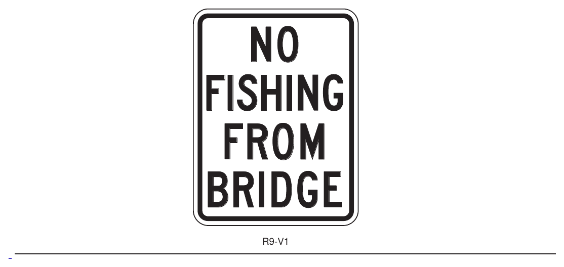 Figure 2B-V5. No Fishing From Bridge Sign