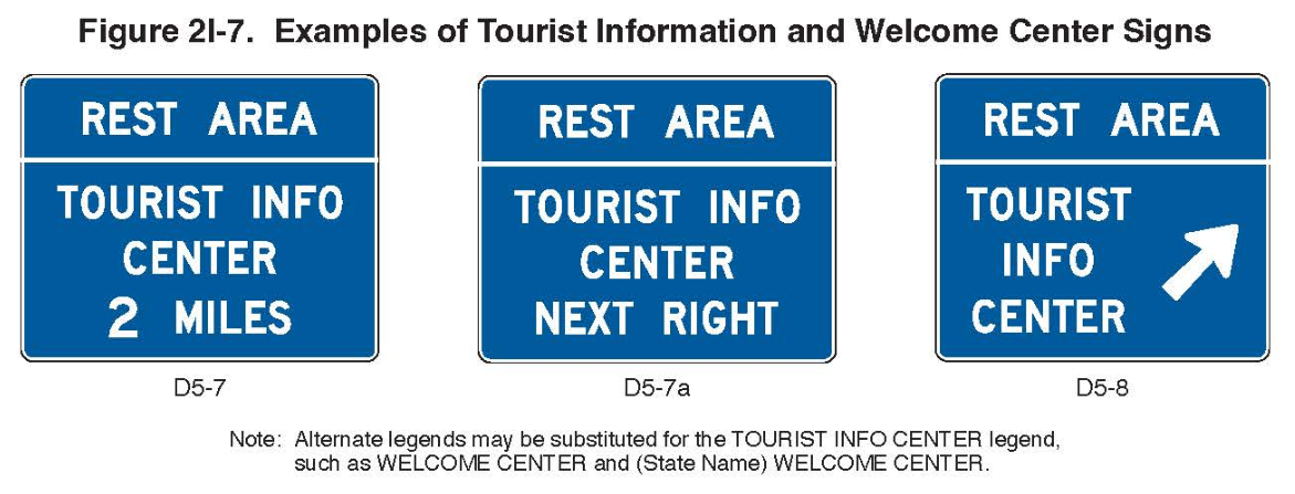 Figure 2I-7. Examples of Tourist Information and Welcome Center Signs